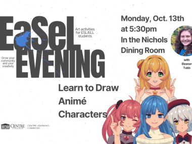 CLC EaSeL Evening about learning how to draw anime charaters