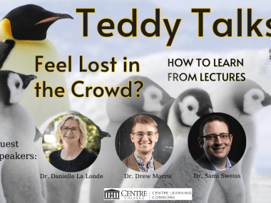 CLC Teddy Talk- How to learn from lectures