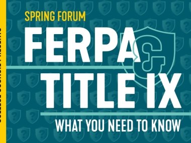 Text including Spring Forum, FERPA &amp; Title IX, What you need to know